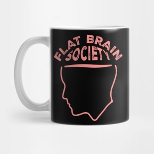 Flat Brain Society Mug